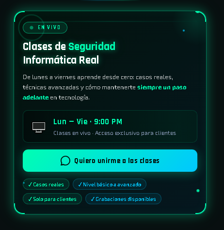 Clases de Seguridad Informática Real en vivo — Lunes a Viernes 9:00 PM